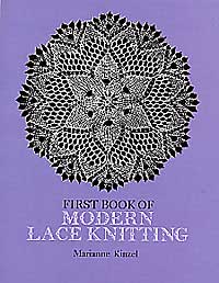 FIRST BOOK OF MODERN LACE KNITTING by Marianne Kinzel