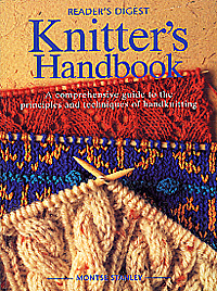 Knitters Handbook: A Comprehensive Guide to the Principles and Techniques of Handknitting (Readers Digest) by Montse Stanley