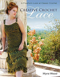 Creative Crochet Lace Book -  A Freeform Look at Classic Crochet by Myra Wood