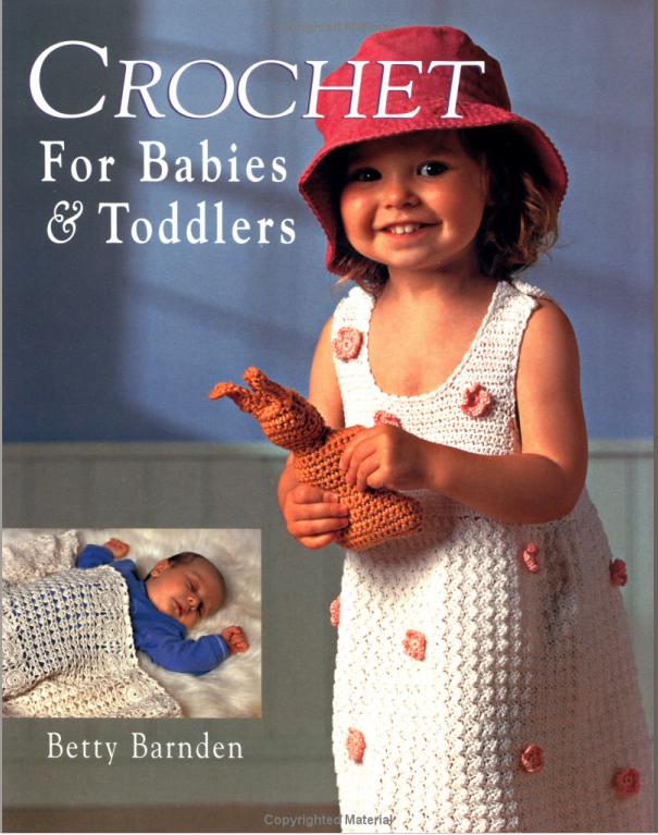 Crochet For Babies And Toddlers Book By Betty Barnden