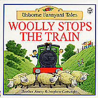 Woolly Stops The Train Sticker Book By Heather Amery and Stephen Cartwright