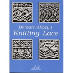 Barbara Abbeys Knitting Lace Book By Barbara Abbey