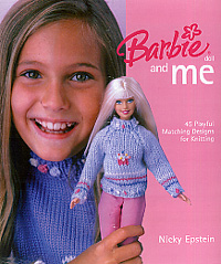 Barbie Doll and Me 45 Playful Matching Designs for Knitting Book By Nicky Epstein