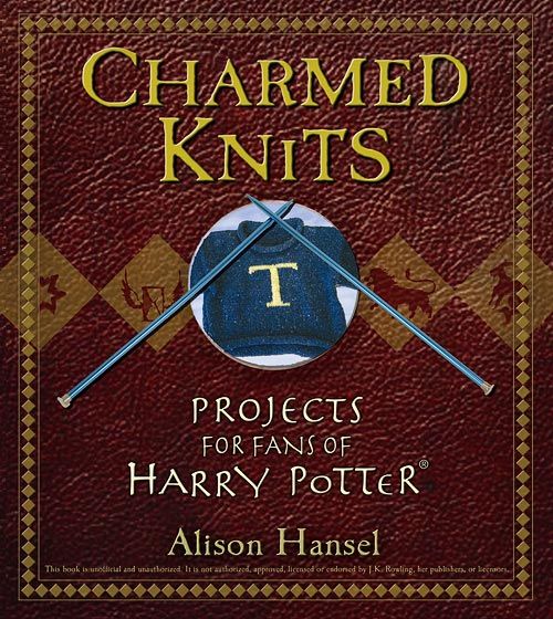 Charmed Knits Projects for Fans of Harry Potter