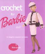 Crochet For Barbie Doll 75 Delightful Creations To Crochet Book By Nicky Epstein