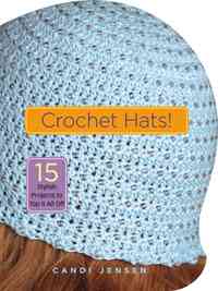 Crochet Hats Book By Candi Jensen