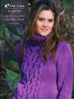 Ella Rae Book Seven - designs for Queensland Collection