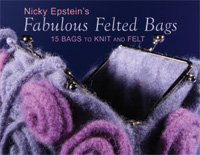 Fabulous Felted Bags by Nicky Epstein