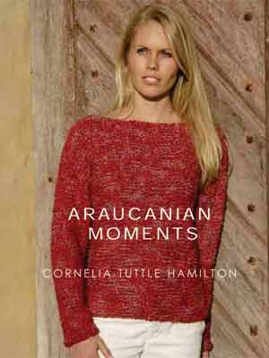 Araucanian Moments Pattern Book by Cornelia Tuttle Hamilton