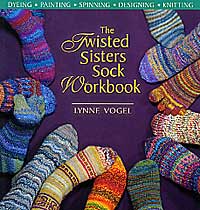 Twisted Sisters Sock Workbook Book By Lynne Vogel