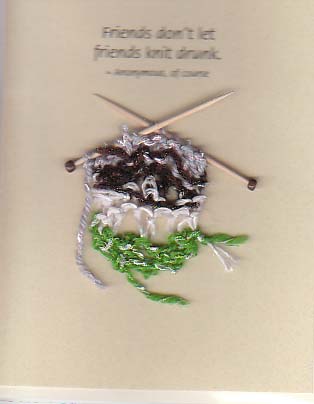 Itty Bitty Witty Knitties - Friends don`t let friends knit drunk.