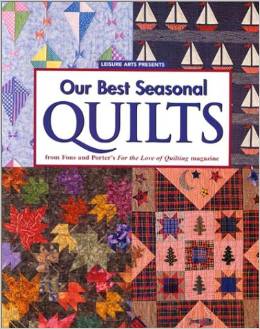 Our Best Seasonal Quilts from Fons and Porters For the Love of Quilting Magazine