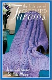 The Little Box of Crocheted Throws - Jean Leinhauser and Rita Weiss