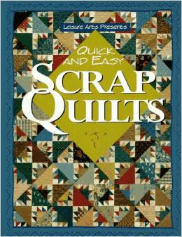 Quick and Easy Scrap Quilts