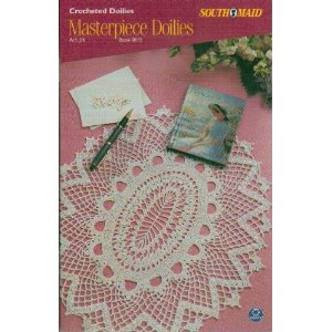 Masterpiece Doilies Book 0115 Southmaid (Crocheted Doilies: 6 Designs with Instructions)