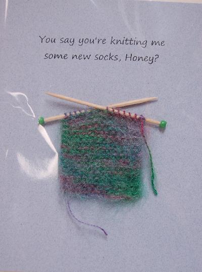 Itty Bitty Witty Knitties - You say you're knitting me some new socks, Honey?
