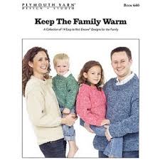 Keep the Family Warm by Plymouth Yarn Studios Book 640